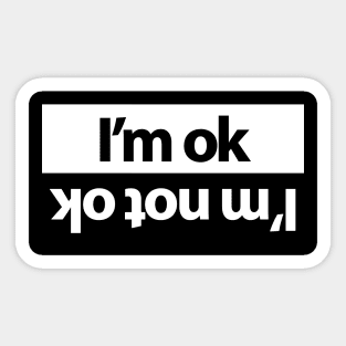 I'm ok funny design for car people Sticker